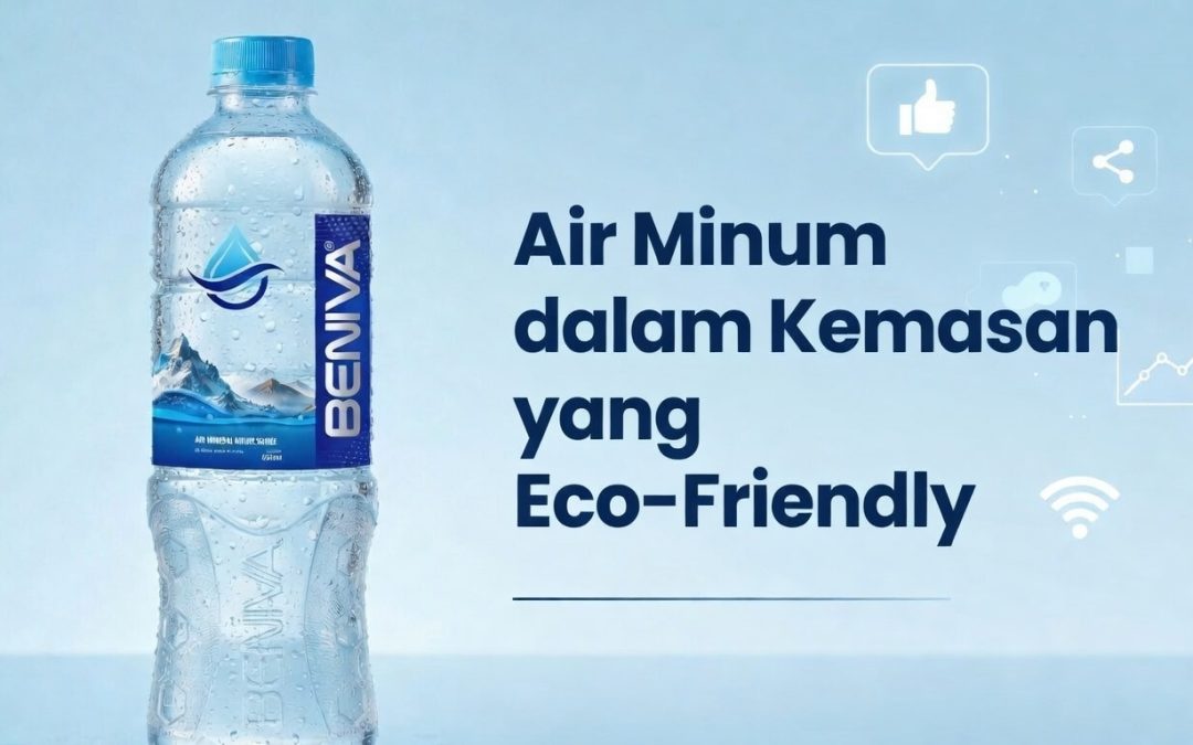Air Minum Dalam Kemasan yang Eco-Friendly